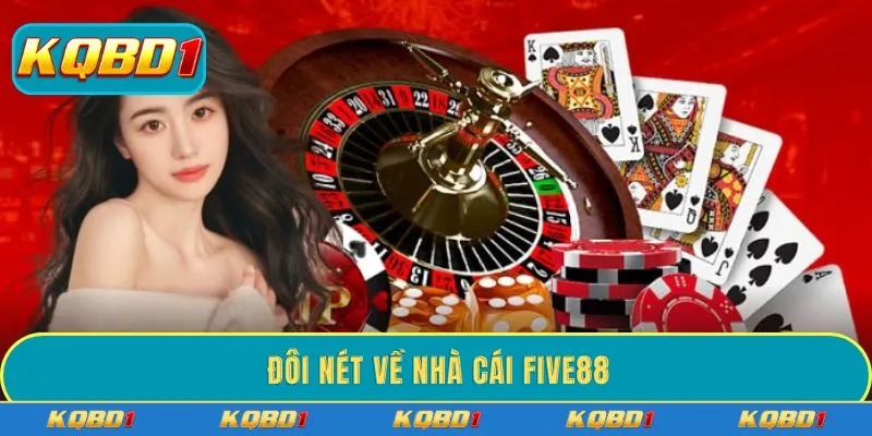 Đôi nét về nhà cái FIVE88